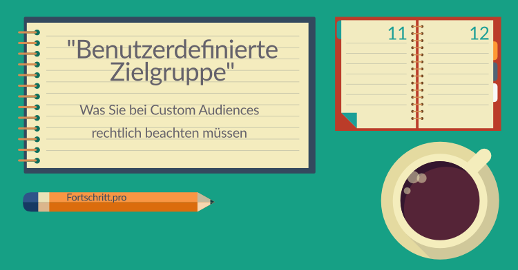 Facebook-Werbung: Vorsicht bei "Benutzerdefinierte Zielgruppe"